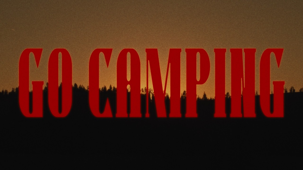 GO CAMPING — still